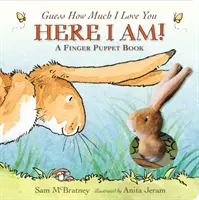 Ghicește cât de mult te iubesc: Aici sunt o carte de păpuși cu degetul - Guess How Much I Love You: Here I Am A Finger Puppet Book