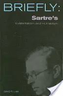 Scm pe scurt: Existențialismul și umanismul lui Sartre - Scm Briefly: Sartre's Existentialism and Humanism