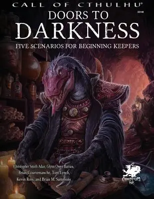 Porți spre întuneric: Cinci scenarii pentru Keepers începători - Doors to Darkness: Five Scenarios for Beginning Keepers