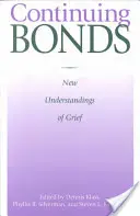 Continuing Bonds: Noi înțelegeri ale durerii - Continuing Bonds: New Understandings of Grief