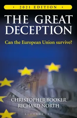Marea decepție: Adevărata poveste a Marii Britanii și a Uniunii Europene - The Great Deception: The True Story of Britain and the European Union
