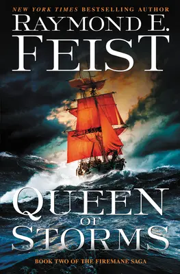 Regina furtunilor: Cartea a doua din Saga Firemane - Queen of Storms: Book Two of the Firemane Saga