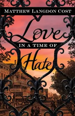 Dragoste într-un timp al urii - Love in a Time of Hate