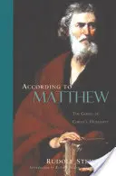 Conform lui Matei: Evanghelia umanității lui Hristos (Cw 123) - According to Matthew: The Gospel of Christ's Humanity (Cw 123)