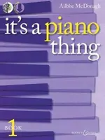 It's a Piano Thing - Book 1 [Cu CD (Audio)] - It's a Piano Thing - Book 1 [With CD (Audio)]