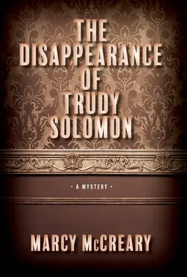 Dispariția lui Trudy Solomon (The Disappearance of Trudy Solomon) - The Disappearance of Trudy Solomon