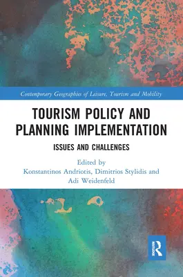 Implementarea politicilor și planificării în domeniul turismului: Probleme și provocări - Tourism Policy and Planning Implementation: Issues and Challenges