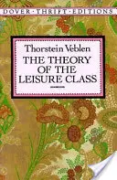Teoria clasei de agrement - The Theory of the Leisure Class