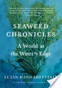 Seaweed Chronicles: O lume la marginea apei - Seaweed Chronicles: A World at the Water's Edge