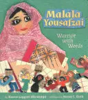 Malala Yousafzai: Războinică cu cuvinte - Malala Yousafzai: Warrior with Words