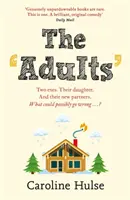 Adulți - Doi foști soți. Fiica lor. Și noii lor parteneri. Ce ar putea merge prost? - Adults - Two exes. Their daughter. And their new partners. What could possibly go wrong?