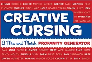 Înjurături creative: Un generator de înjurături „Mix «n» Match - Creative Cursing: A Mix 'n' Match Profanity Generator