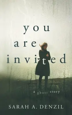 You Are Invited: O poveste cu fantome - You Are Invited: A Ghost Story