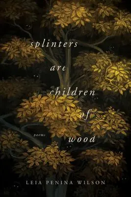 Așchiile sunt copii ai lemnului - Splinters Are Children of Wood