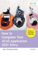 Cum să vă completați aplicația UCAS 2021 Entry - How to Complete Your UCAS Application 2021 Entry