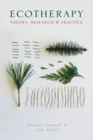 Ecoterapie: Teorie, cercetare și practică - Ecotherapy: Theory, Research and Practice