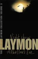Colecția Richard Laymon Volumul 3: Night Show & Allhallow's Eve - Richard Laymon Collection Volume 3: Night Show & Allhallow's Eve