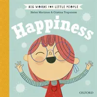 Cuvinte mari pentru oameni mici Fericire - Big Words for Little People Happiness