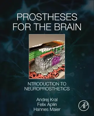 Proteze pentru creier: Introducere în neuroprotetică - Prostheses for the Brain: Introduction to Neuroprosthetics