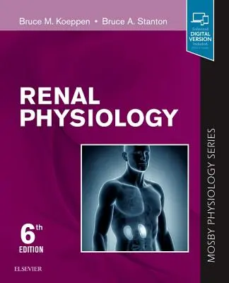 Fiziologie renală: Mosby Physiology Series - Renal Physiology: Mosby Physiology Series