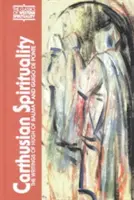 Spiritualitatea carthusiană: Scrierile lui Hugh de Balma și Guigo de Ponte - Carthusian Spirituality: The Writings of Hugh of Balma and Guigo de Ponte