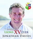 Cel mai mare XV Lions din toate timpurile, The - Greatest Lions XV Ever, The