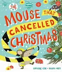 Șoarecele care a anulat Crăciunul - Mouse that Cancelled Christmas