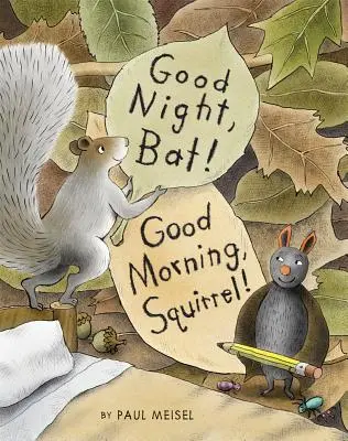 Noapte bună, liliacule! Bună dimineața, veveriță! - Good Night, Bat! Good Morning, Squirrel!