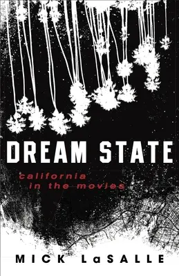 Statul de vis: California în filme - Dream State: California in the Movies