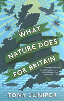 Ce face natura pentru Marea Britanie - What Nature Does For Britain