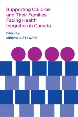 Sprijinirea copiilor și a familiilor lor care se confruntă cu inegalități în materie de sănătate în Canada - Supporting Children and Their Families Facing Health Inequities in Canada