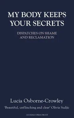 Corpul meu îți păstrează secretele - My Body Keeps Your Secrets