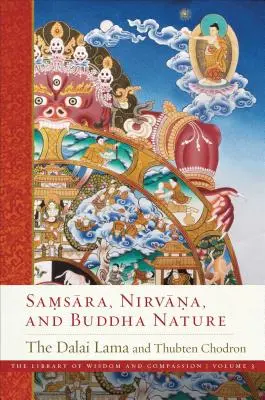 Samsara, Nirvana și natura lui Buddha, 3 - Samsara, Nirvana, and Buddha Nature, 3