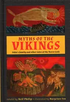 Miturile vikingilor: Familia lui Odin și alte povești ale zeilor nordici - Myths of the Vikings: Odin's Family and Other Tales of the Norse Gods