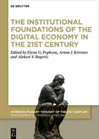 Fundamentele instituționale ale economiei digitale în secolul XXI - The Institutional Foundations of the Digital Economy in the 21st Century