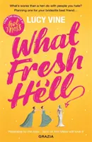 Ce iad proaspăt: Cel mai hilar roman pe care îl vei citi anul acesta - What Fresh Hell: The Most Hilarious Novel You'll Read This Year