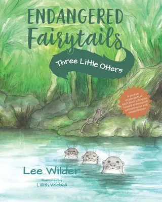 Three Little Otters: O repovestire clasică a poveștii celor trei purceluși - Three Little Otters: A Classic Retelling of The Story of the Three Little Pigs