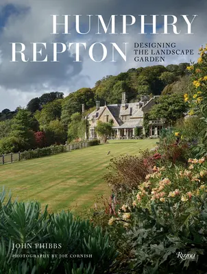 Humphry Repton: Designul grădinii peisagistice - Humphry Repton: Designing the Landscape Garden
