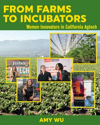 De la ferme la incubatoare: Femei inovatoare care revoluționează modul în care sunt cultivate alimentele noastre - From Farms to Incubators: Women Innovators Revolutionizing How Our Food Is Grown