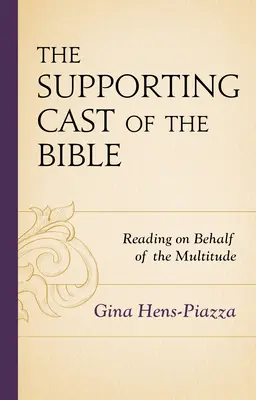 Distribuția secundară a Bibliei: Lectura în numele mulțimii - The Supporting Cast of the Bible: Reading on Behalf of the Multitude