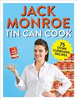 Tin Can Cook: 75 de rețete simple din dulapul de cumpărături - Tin Can Cook: 75 Simple Store-Cupboard Recipes
