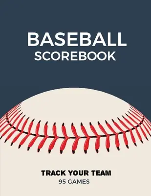 Baseball Scorebook: Foaie de joc de înregistrare, foi de carte de scor pentru jocuri, caiet de scoruri, jurnal - Baseball Scorebook: Record Game Sheet, Games Score Book Sheets, Scoring Notebook, Journal