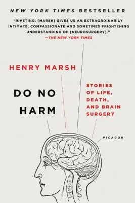 Do No Harm: Povești de viață, moarte și chirurgie cerebrală - Do No Harm: Stories of Life, Death, and Brain Surgery