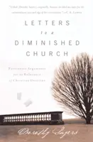 Scrisori către o biserică diminuată: Argumente pasionale pentru relevanța doctrinei creștine (Passionate Arguments for the Relevance of Christian Doctrine) - Letters to a Diminished Church: Passionate Arguments for the Relevance of Christian Doctrine