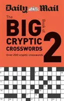 Daily Mail Big Book of Cryptic Crosswords - Volumul 2 - Daily Mail Big Book of Cryptic Crosswords Volume 2