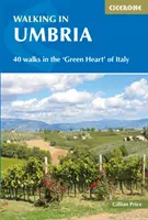 Plimbări în Umbria: 40 de plimbări în „inima verde” a Italiei - Walking in Umbria: 40 Walks in the 'Green Heart' of Italy
