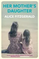 Fiica mamei ei - Her Mother's Daughter