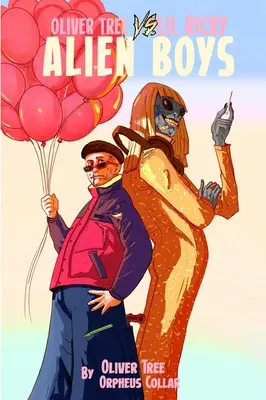Oliver Tree vs Little Ricky Alien Boys - Oliver Tree Vs Little Ricky Alien Boys
