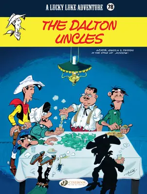Unchii Dalton: Lucky Luke - The Dalton Uncles: Lucky Luke