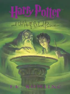 Harry Potter și Prințul Moștenitor (Harry Potter and the Half-Blood Prince) - Harry Potter and the Half-Blood Prince